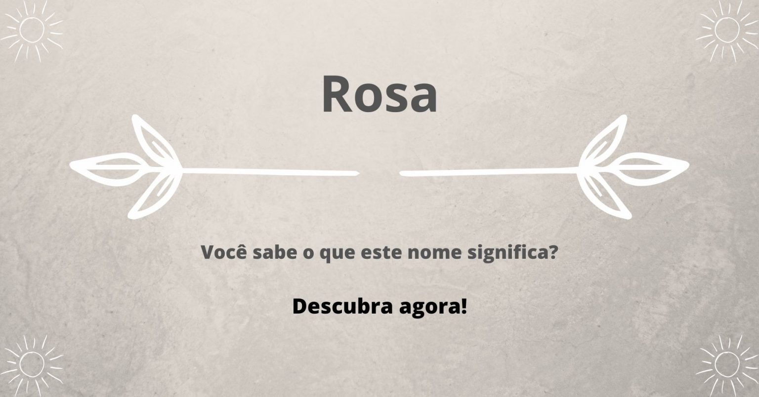 Significado Do Nome Rosa