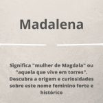 significado do nome Madalena